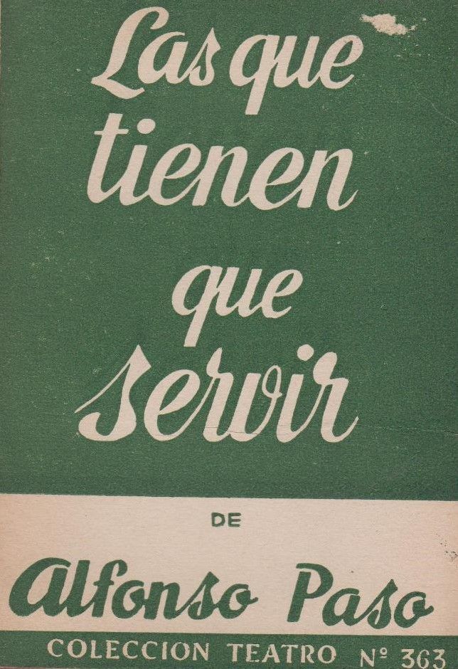 Teatro "Las que tienen que servir"